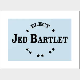 Elect Jed Bartlet Collegiate Posters and Art